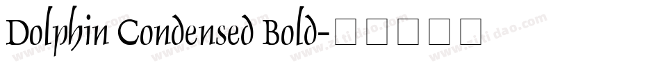 Dolphin Condensed Bold字体转换